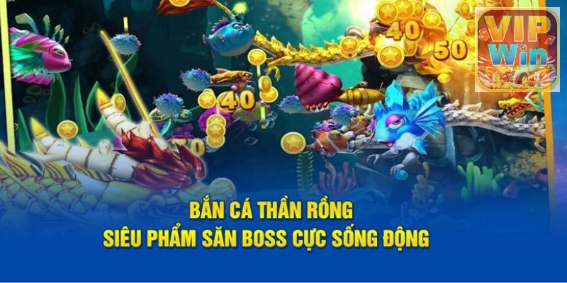 Bắn Cá Thần Rồng Vin777 - Sân Chơi Cá Cược Đẳng Cấp Thế Giới