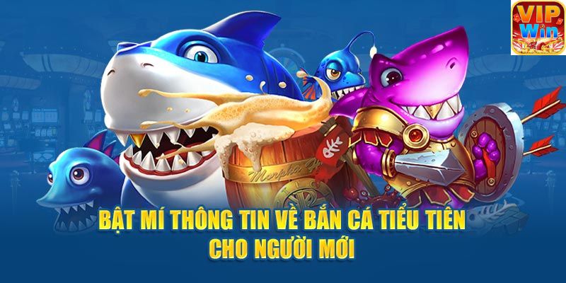 Bắn Cá Tiểu Tiên VIN777 - Xu Hướng Giải Trí Đặc Sắc 2024