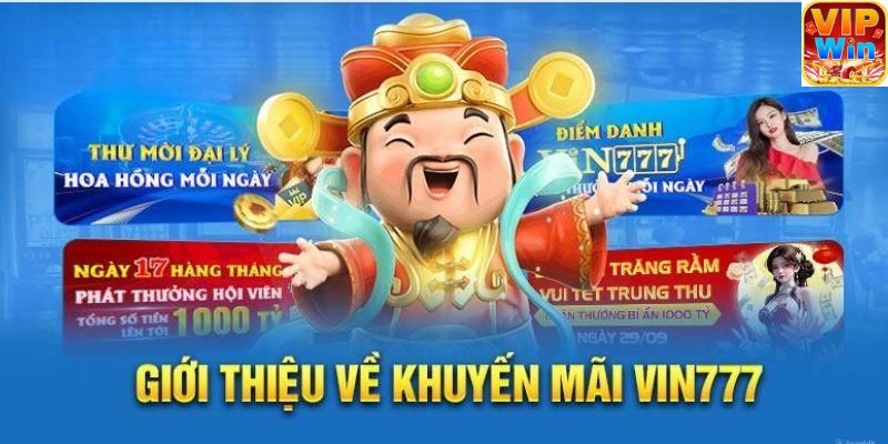 Mã ưu đãi VIN777 dành cho hội viên nạp vốn lần đầu