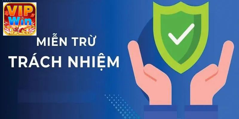 Những khoản chính trong văn bản miễn trừ trách nhiệm VIN777