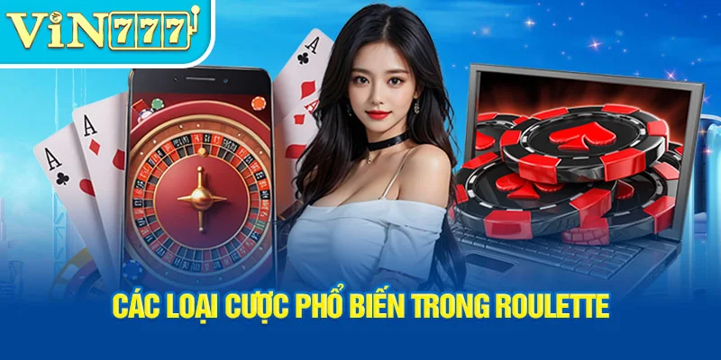 cac-loai-cuoc-pho-bien-trong-roulette